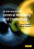 An Introduction to General Relativity and Cosmology