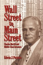 <b>Charles Merrill</b> and Middle-Class Investors - 9780521027793