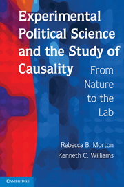 Experimental Political Science and the Study of Causality: From Nature to the Lab Rebecca B. Morton and Kenneth C. Williams