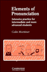 Elements of pronunciation. PDF + CD - Colin Mortimer