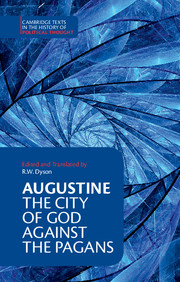 Augustine: <I>The City of God against the Pagans</I>