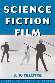 Science Fiction Film by J. P. Telotte