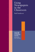 Cover image of Using Newspapers in the Classroom