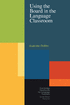 Cover image of Using the Board in the Language Classroom