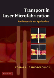 Transport in Laser Microfabrication