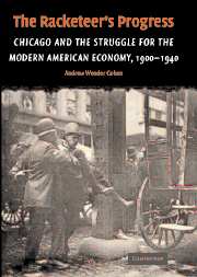 Chicago and the Struggle for the Modern American Economy
