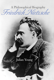 'A Philosophical Biography Friedrich Nietzsche' by Julian Young