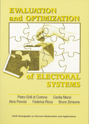 Evaluation and Optimization of Electoral Systems Aline Pennisi, Bruno Simeone, Cecilia Manzi, Federica Ricca, Pietro Grilli Di Cortona