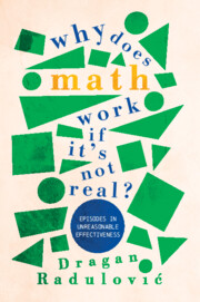 Why Does Math Work … If It's Not Real?