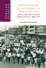 Revolutionary State-Making in Dar es Salaam