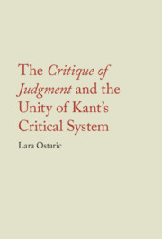 The Critique of Judgment and the Unity of Kant's Critical System