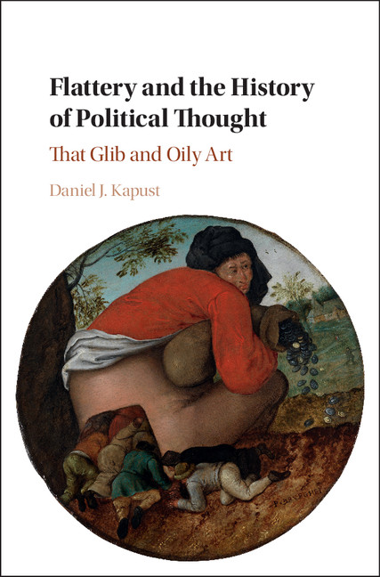 Flattery And The History Of Political Thought