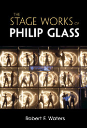 The Stage Works of Philip Glass