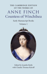 The Cambridge Edition of Works of Anne Finch, Countess of Winchilsea