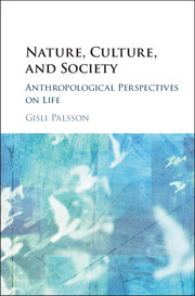 nederlag til Konsulat Nature culture and society anthropological perspectives life | Social and  cultural anthropology | Cambridge University Press
