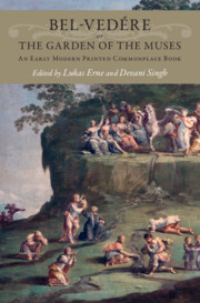 Bel vedere or garden muses early modern printed commonplace book | Literary  texts | Cambridge University Press