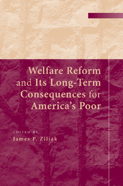 Welfare Reform and its Long-Term Consequences for America's Poor