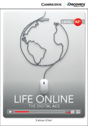 Life Online: The Digital Age Low Intermediate