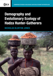 Demography and Evolutionary Ecology of Hadza Hunter-Gatherers