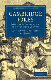 Cambridge Jokes - James Orchard Halliwell-Phillipps and A. J. Storey