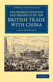 The Present Position and Prospects of the British Trade with China