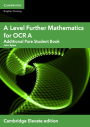 for OCR A Additional Pure Student Book (AS/A Level) Cam Elevate ed (1 Year) School Site Licence