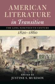 American Literature in Transition, 1820–1860