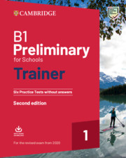 B1 Preliminary For Schools Trainer 1 For The Revised 2020 Exam