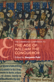 The Cambridge Companion to the Age of William the Conqueror