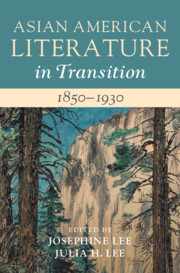 Asian American Literature in Transition, 1850–1930
