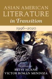 Asian American Literature in Transition, 1996–2020