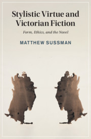 Stylistic Virtue and Victorian Fiction