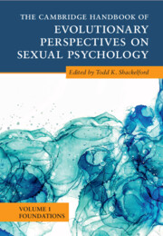 The Cambridge Handbook of Evolutionary Perspectives on Sexual Psychology