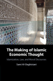 The Making of Islamic Economic Thought