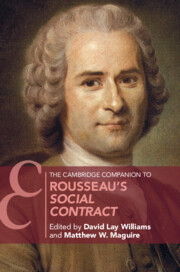The Cambridge Companion to Rousseau's <i>Social Contract</i>