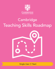 Cambridge Teaching Skills  Roadmap