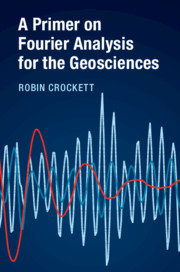 A Primer on Fourier Analysis for the Geosciences
