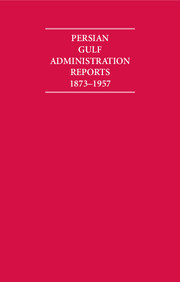 Persian Gulf Administration Reports 1873–1957