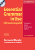 Essential Grammar in Use Spanish edition with answers and CD-ROM 3rd Edition