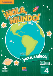 ¡Hola, Mundo!, ¡Hola, Amigos! Level 4