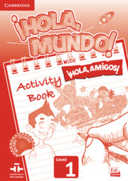 ¡Hola, Mundo!, ¡Hola, Amigos! Level 1