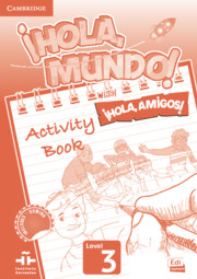 ¡Hola, Mundo!, ¡Hola, Amigos! Level 3