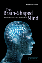 The Brain-Shaped Mind