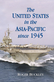 The United States in the Asia-Pacific since 1945