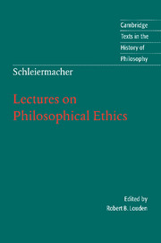 Schleiermacher: Lectures on Philosophical Ethics