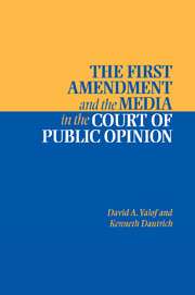 The First Amendment and the Media in the Court of Public Opinion