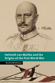Helmuth von Moltke and the Origins of the First World War