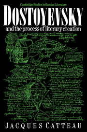 Dostoyevsky and the Process of Literary Creation