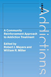A Community Reinforcement Approach to Addiction Treatment