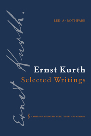 Ernst Kurth: Selected Writings